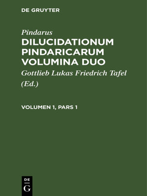 cover image of Dilucidationum Pindaricarum Volumina Duo, Volumen 1, Pars 1